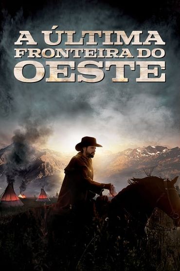 A Última Fronteira do Oeste